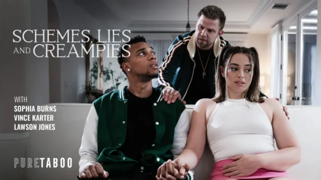 PureTaboo – Schemes, Lies & Creampies/  Sophia Burns